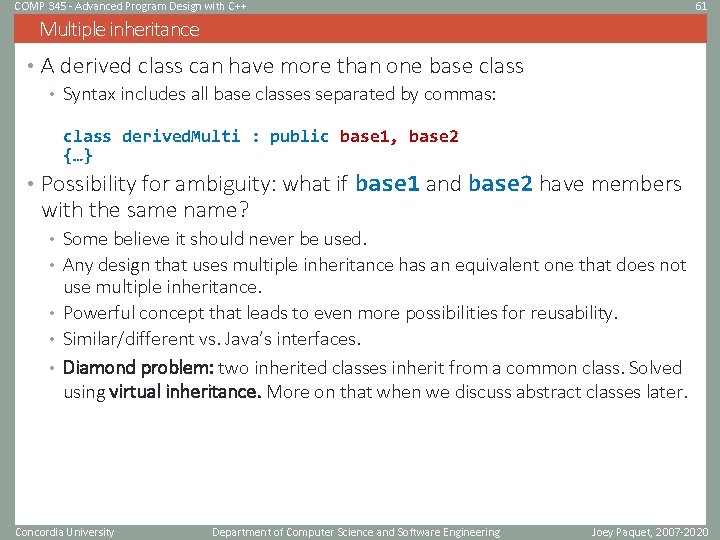 COMP 345 - Advanced Program Design with C++ 61 Multiple inheritance • A derived