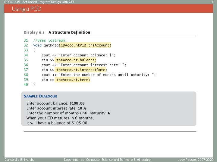 COMP 345 - Advanced Program Design with C++ 7 Using a POD Concordia University