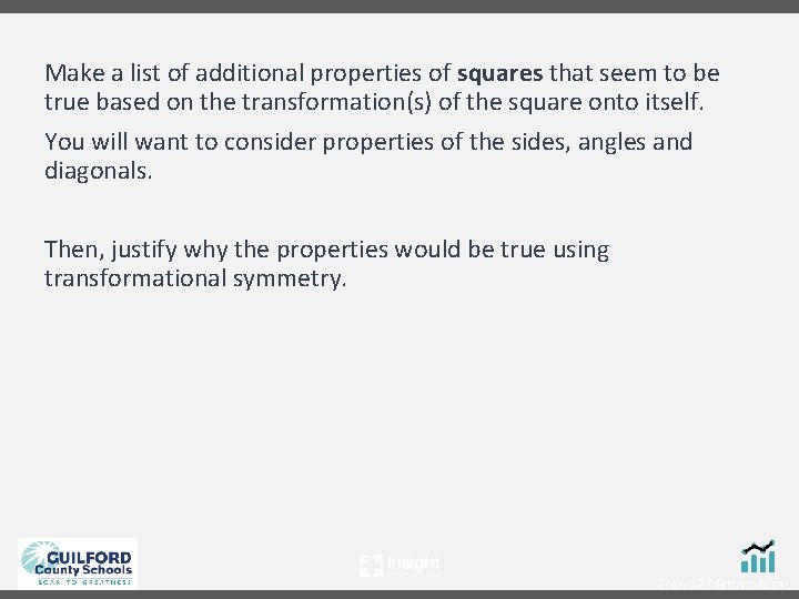 Make a list of additional properties of squares that seem to be true based