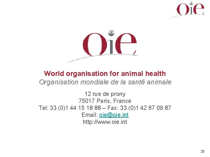 World organisation for animal health Organisation mondiale de la santé animale 12 rue de