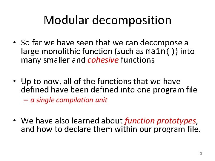 Modular decomposition • So far we have seen that we can decompose a large Modular decomposition • So far we have seen that we can decompose a large