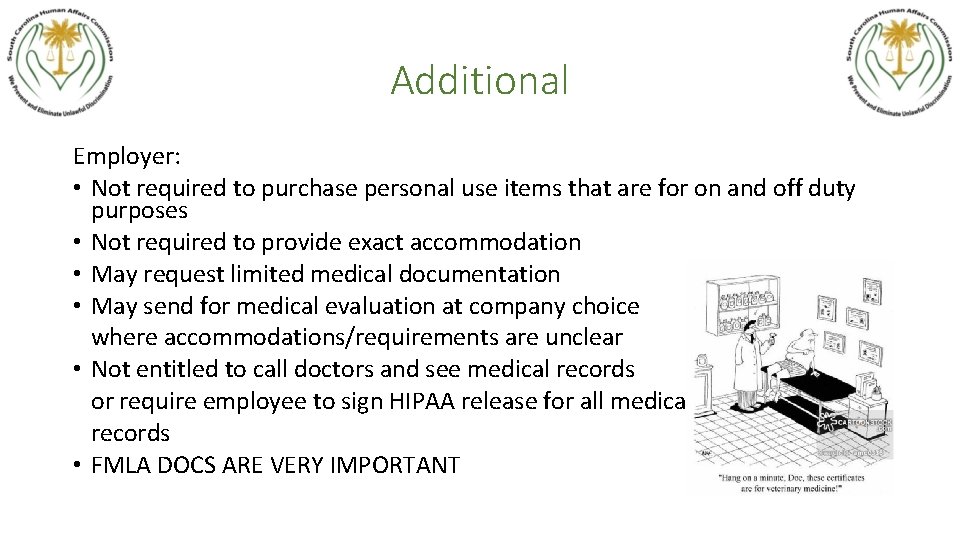 Additional Employer: • Not required to purchase personal use items that are for on