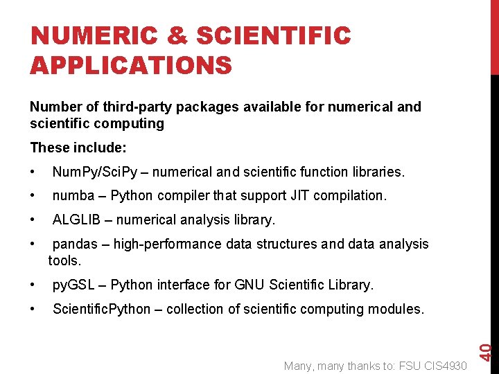 NUMERIC & SCIENTIFIC APPLICATIONS Number of third-party packages available for numerical and scientific computing