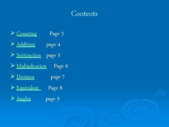 Contents Ø Counting Page 3 Ø Addition page 4 Ø Subtraction page 5 Ø