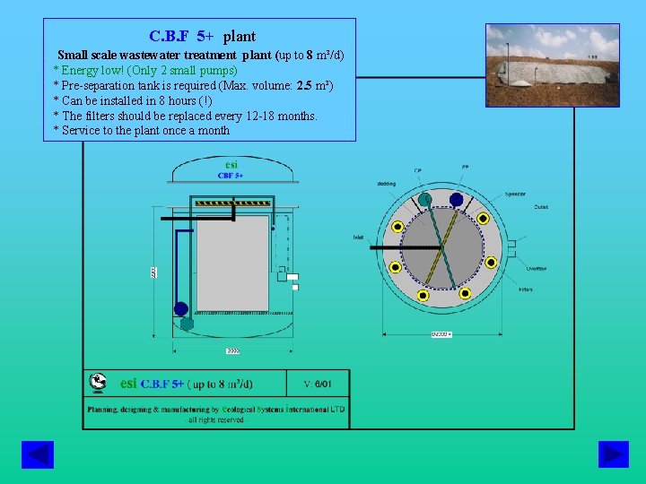 C. B. F 5+ plant Small scale wastewater treatment plant (up to 8 m³/d)