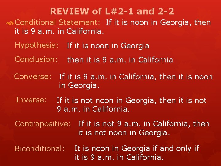 REVIEW of L#2 -1 and 2 -2 Conditional Statement: If it is noon in