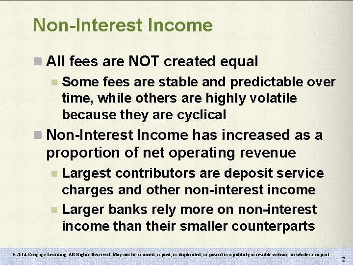 Non-Interest Income n All fees are NOT created equal n Some fees are stable