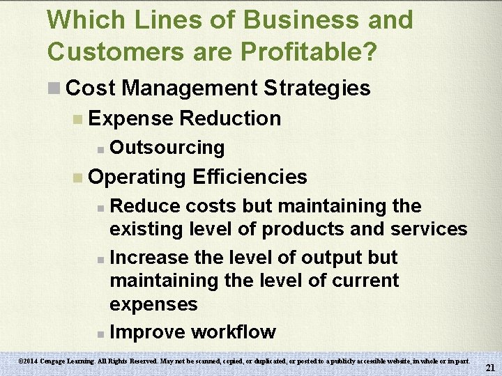 Which Lines of Business and Customers are Profitable? n Cost Management Strategies n Expense