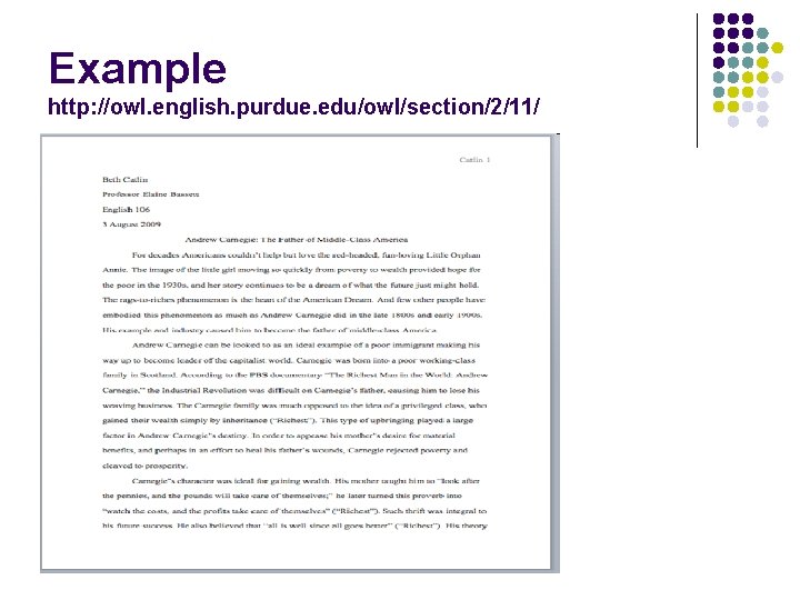 Example http: //owl. english. purdue. edu/owl/section/2/11/ 