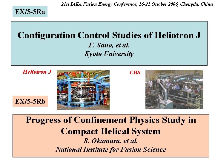 21 st IAEA Fusion Energy Conference, 16 -21 October 2006, Chengdu, China EX/5 -5