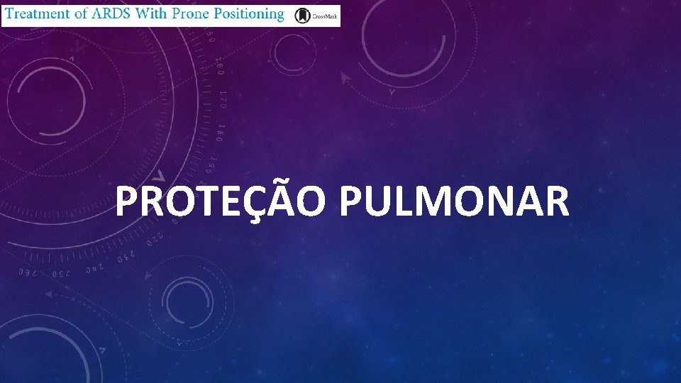 PROTEÇÃO PULMONAR 