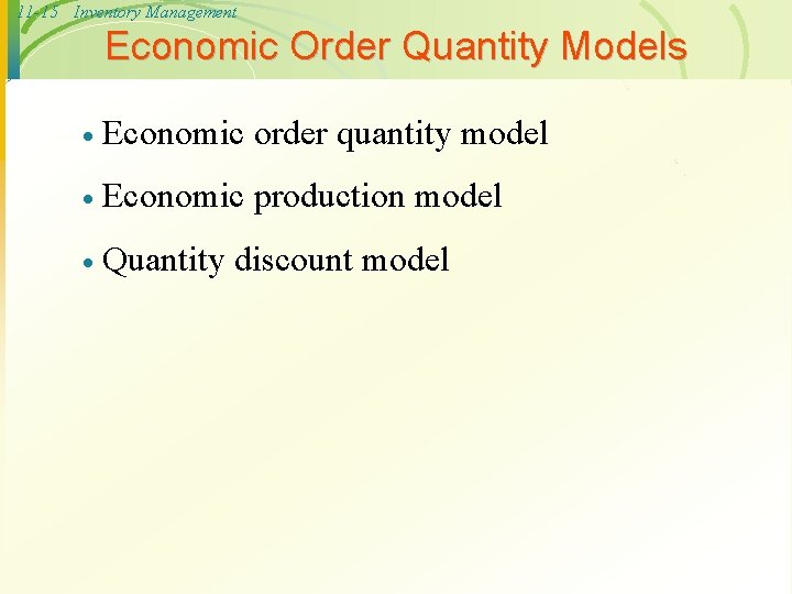 11 -15 Inventory Management Economic Order Quantity Models · Economic order quantity model ·