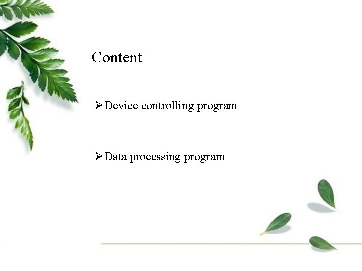 Content ØDevice controlling program ØData processing program 