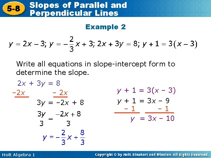 5 -8 Slopes of Parallel and Perpendicular Lines Example 2 Write all equations in