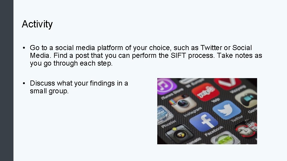 Activity • Go to a social media platform of your choice, such as Twitter