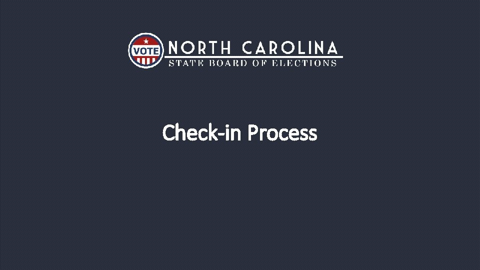 Check-in Process 