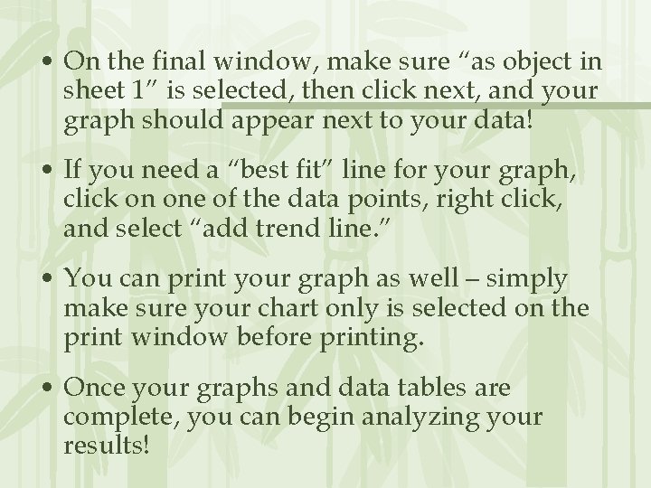  • On the final window, make sure “as object in sheet 1” is
