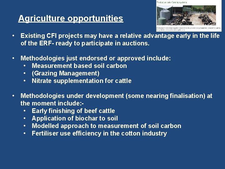 Agriculture opportunities • Existing CFI projects may have a relative advantage early in the