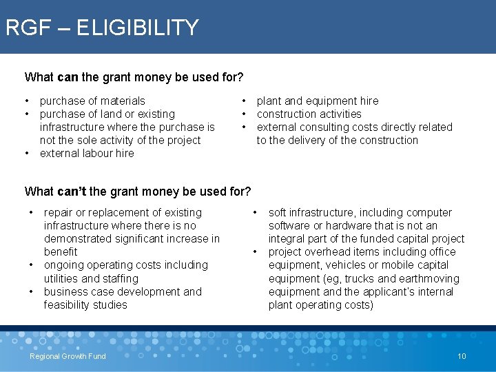 RGF – ELIGIBILITY What can the grant money be used for? • • purchase