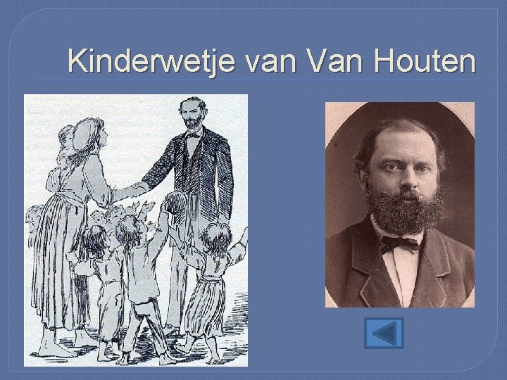 Kinderwetje van Van Houten 