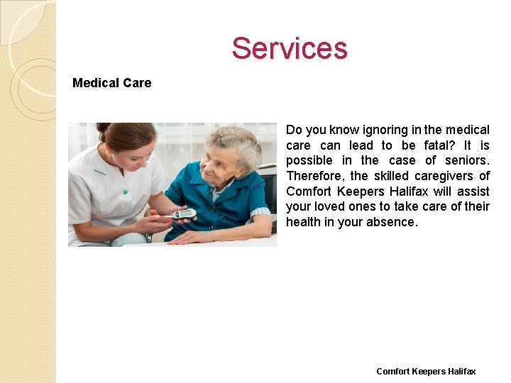 Services Medical Care Do you know ignoring in the medical care can lead to