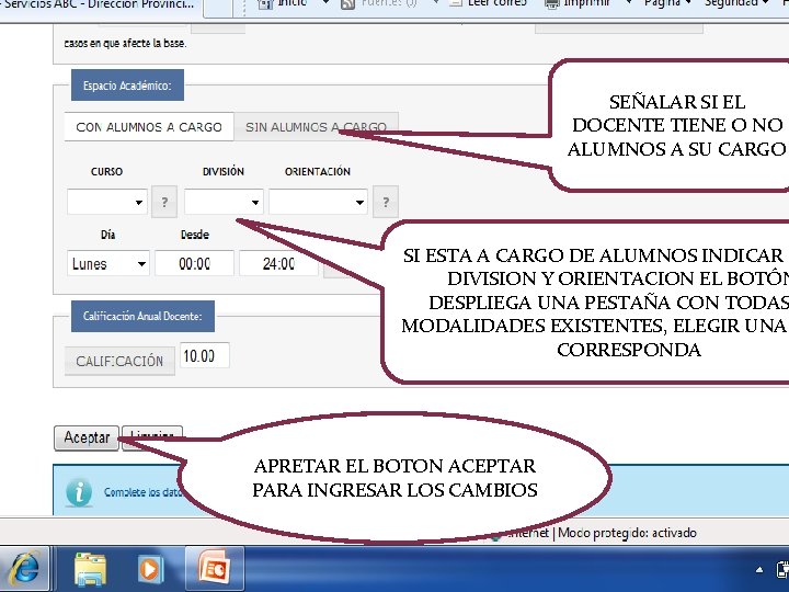 SEÑALAR SI EL DOCENTE TIENE O NO ALUMNOS A SU CARGO SI ESTA A