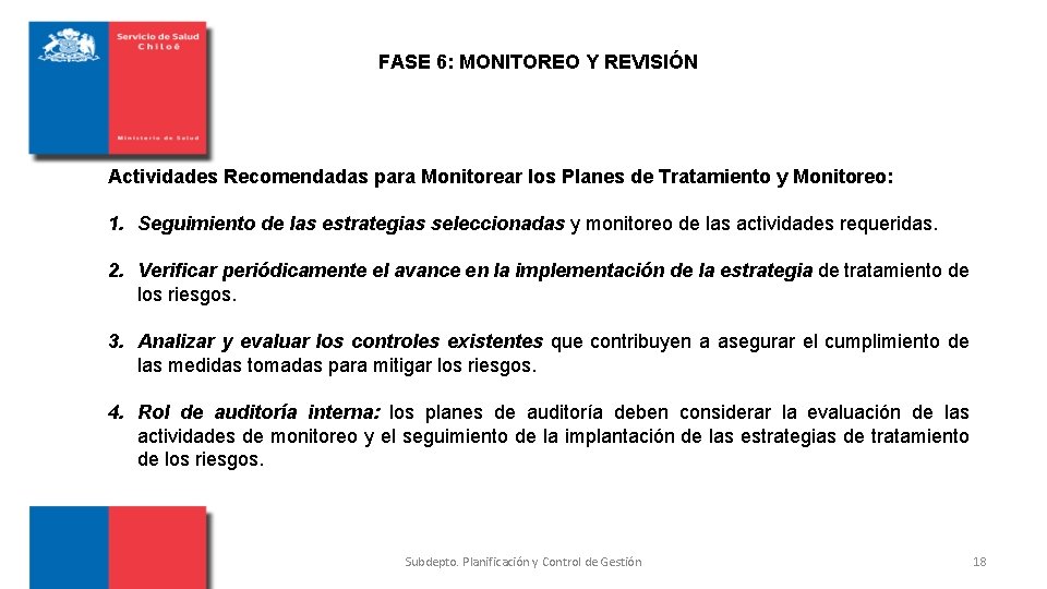 FASE 6: MONITOREO Y REVISIÓN Actividades Recomendadas para Monitorear los Planes de Tratamiento y