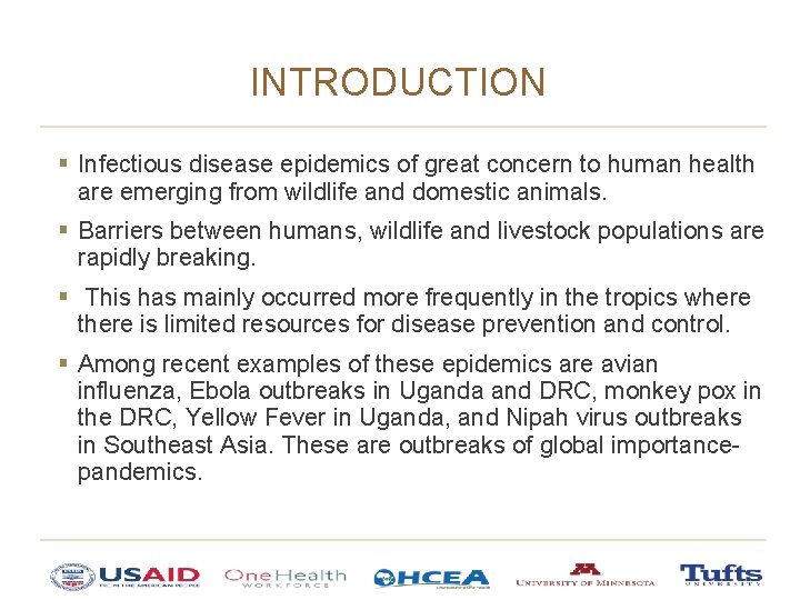INTRODUCTION § Infectious disease epidemics of great concern to human health are emerging from INTRODUCTION § Infectious disease epidemics of great concern to human health are emerging from