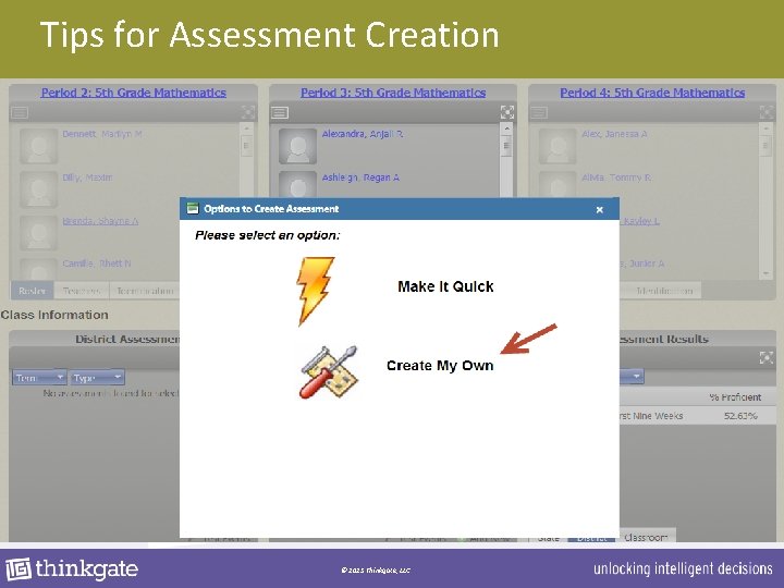 Tips for Assessment Creation © 2013 Thinkgate, LLC 