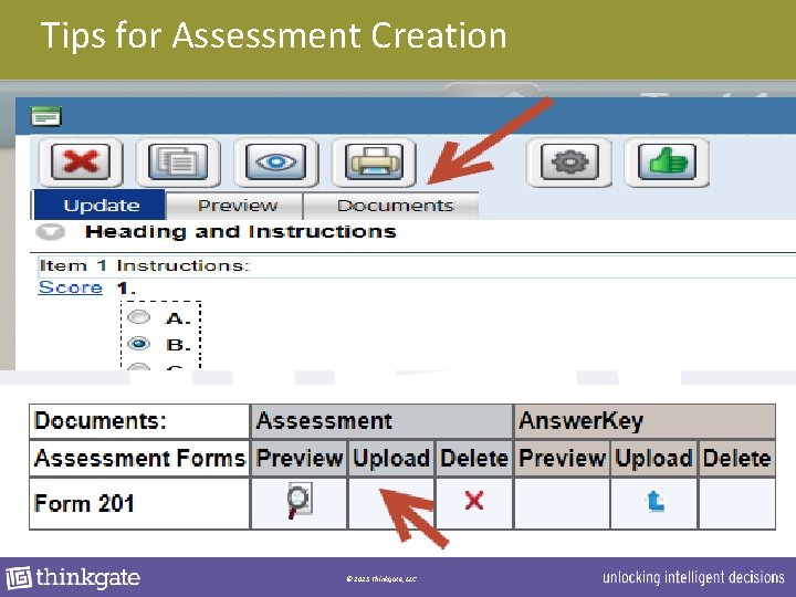 Tips for Assessment Creation © 2013 Thinkgate, LLC 