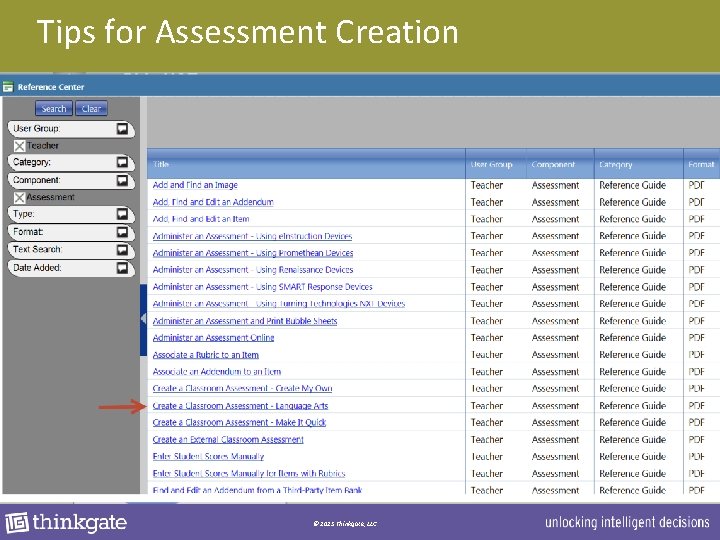 Tips for Assessment Creation © 2013 Thinkgate, LLC 