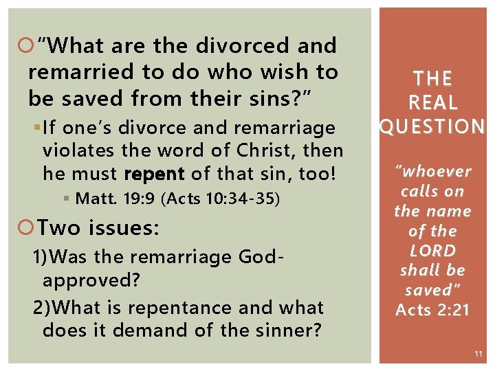  “What are the divorced and remarried to do who wish to be saved