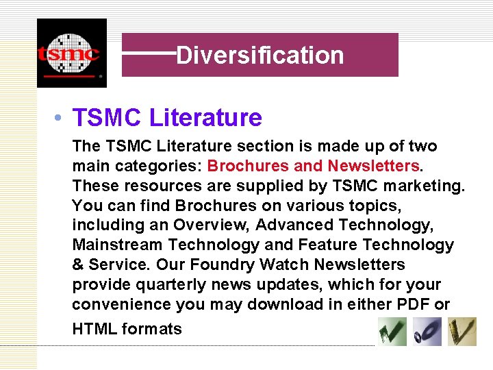 Diversification • TSMC Literature The TSMC Literature section is made up of two main