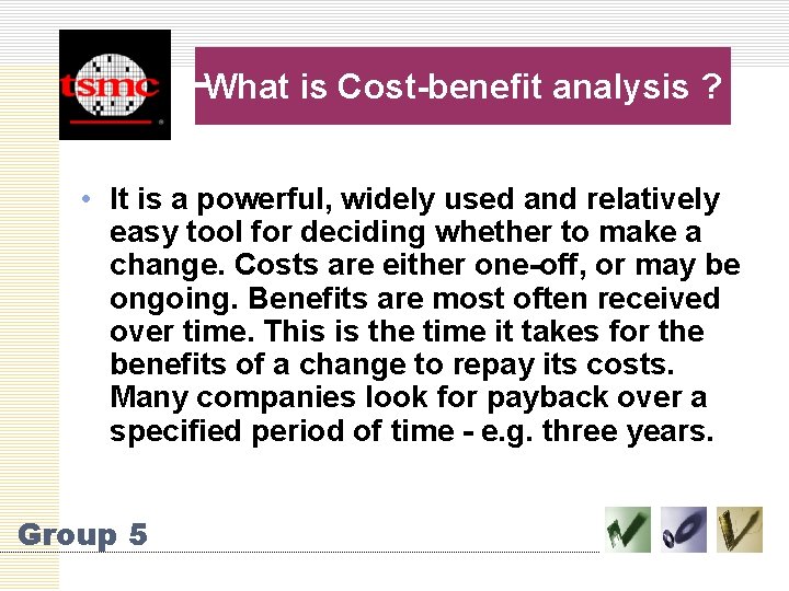 What is Cost-benefit analysis ? • It is a powerful, widely used and relatively
