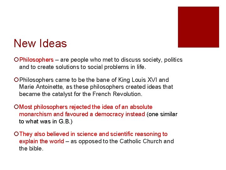 New Ideas ¡ Philosophers – are people who met to discuss society, politics and