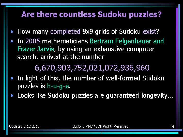 Are there countless Sudoku puzzles? • How many completed 9 x 9 grids of Are there countless Sudoku puzzles? • How many completed 9 x 9 grids of