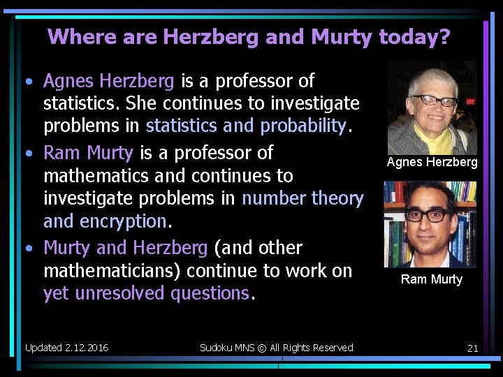 Where are Herzberg and Murty today? • Agnes Herzberg is a professor of statistics. Where are Herzberg and Murty today? • Agnes Herzberg is a professor of statistics.