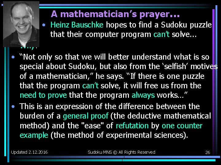A mathematician’s prayer. . . • Heinz Bauschke hopes to find a Sudoku puzzle A mathematician’s prayer. . . • Heinz Bauschke hopes to find a Sudoku puzzle