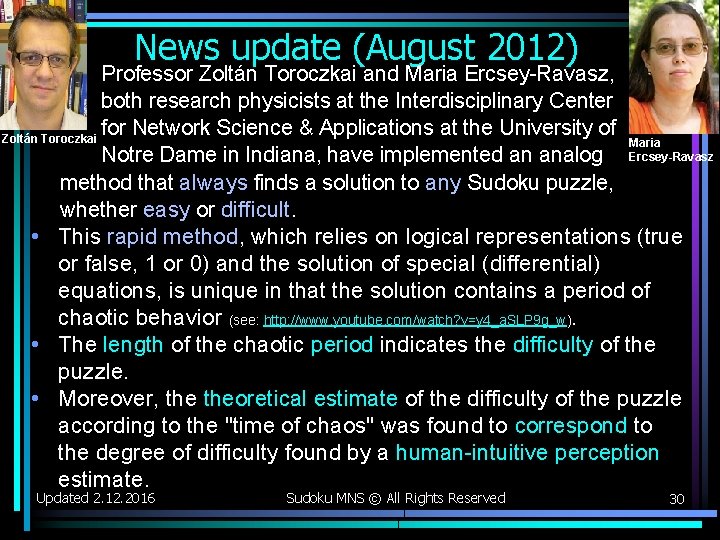News update (August 2012) Professor Zoltán Toroczkai and Maria Ercsey-Ravasz, both research physicists at News update (August 2012) Professor Zoltán Toroczkai and Maria Ercsey-Ravasz, both research physicists at
