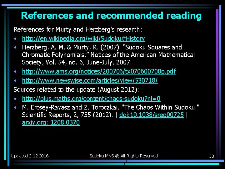 References and recommended reading References for Murty and Herzberg's research: • http: //en. wikipedia. References and recommended reading References for Murty and Herzberg's research: • http: //en. wikipedia.