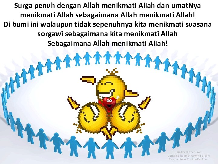 Surga penuh dengan Allah menikmati Allah dan umat. Nya menikmati Allah sebagaimana Allah menikmati Surga penuh dengan Allah menikmati Allah dan umat. Nya menikmati Allah sebagaimana Allah menikmati