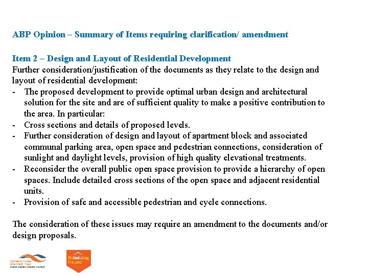 ABP Opinion – Summary of Items requiring clarification/ amendment Item 2 – Design and ABP Opinion – Summary of Items requiring clarification/ amendment Item 2 – Design and
