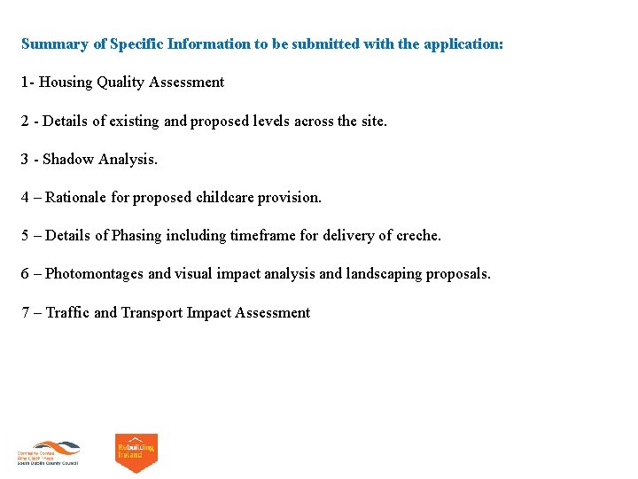 Summary of Specific Information to be submitted with the application: 1 - Housing Quality Summary of Specific Information to be submitted with the application: 1 - Housing Quality