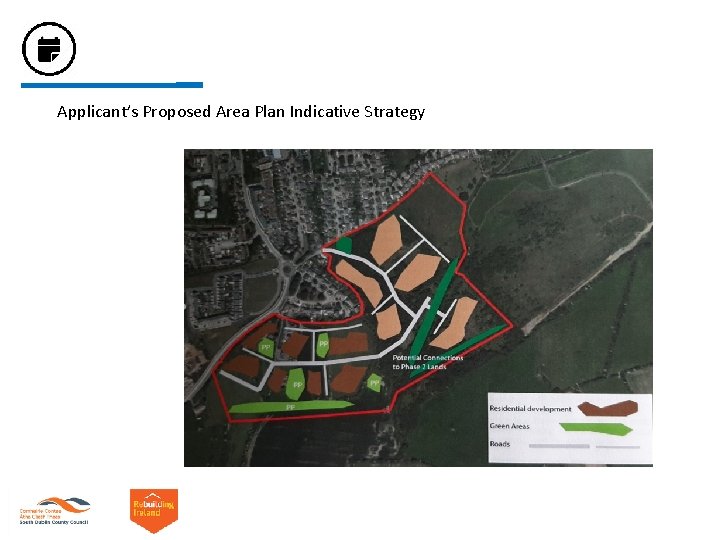 Applicant’s Proposed Area Plan Indicative Strategy Applicant’s Proposed Area Plan Indicative Strategy