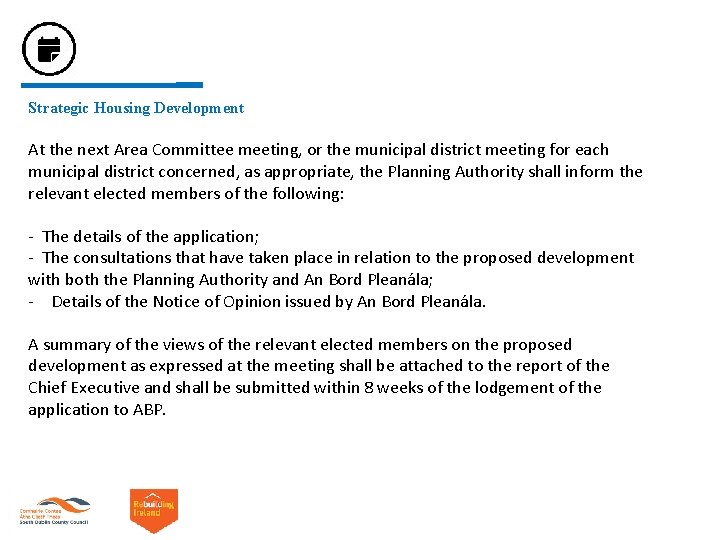 Strategic Housing Development At the next Area Committee meeting, or the municipal district meeting Strategic Housing Development At the next Area Committee meeting, or the municipal district meeting