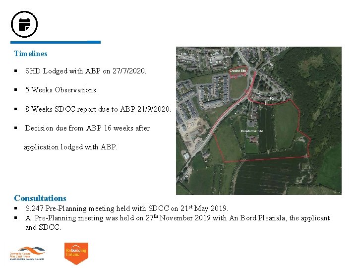 Timelines § SHD Lodged with ABP on 27/7/2020. § 5 Weeks Observations § 8 Timelines § SHD Lodged with ABP on 27/7/2020. § 5 Weeks Observations § 8