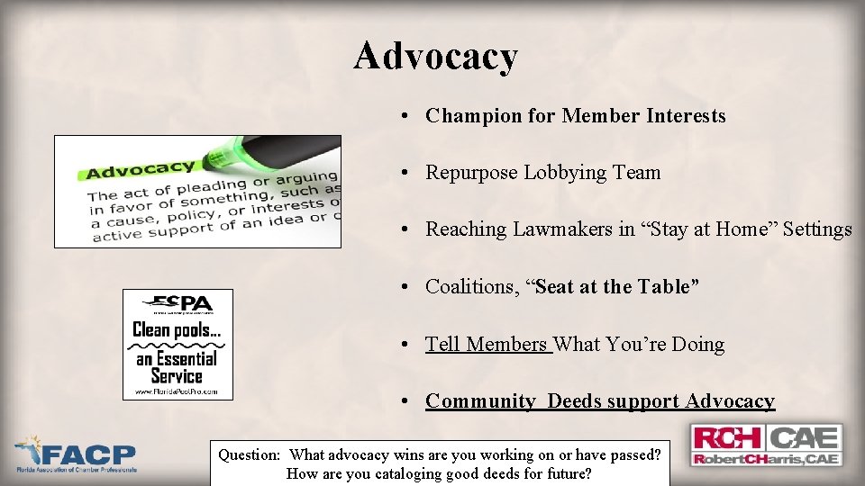Advocacy • Champion for Member Interests • Repurpose Lobbying Team • Reaching Lawmakers in