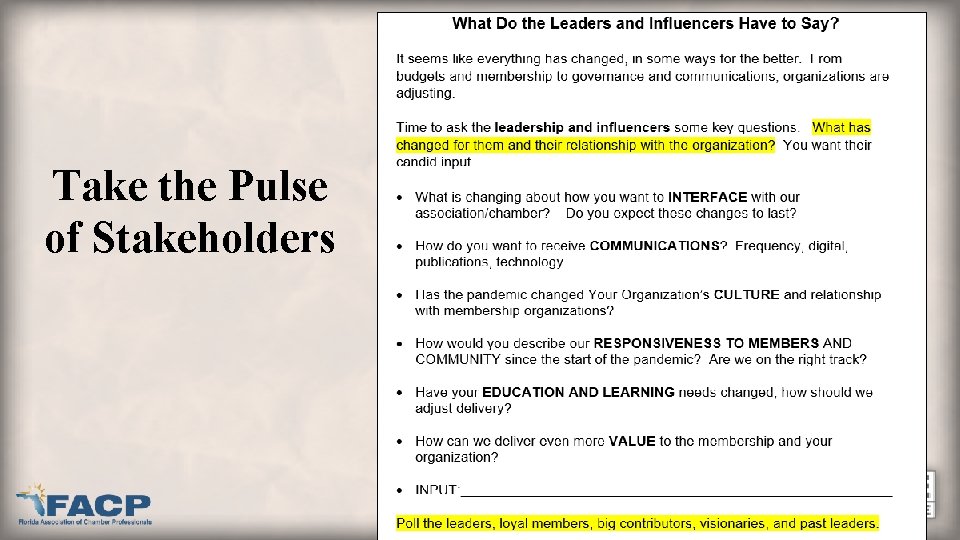 Take the Pulse of Stakeholders 