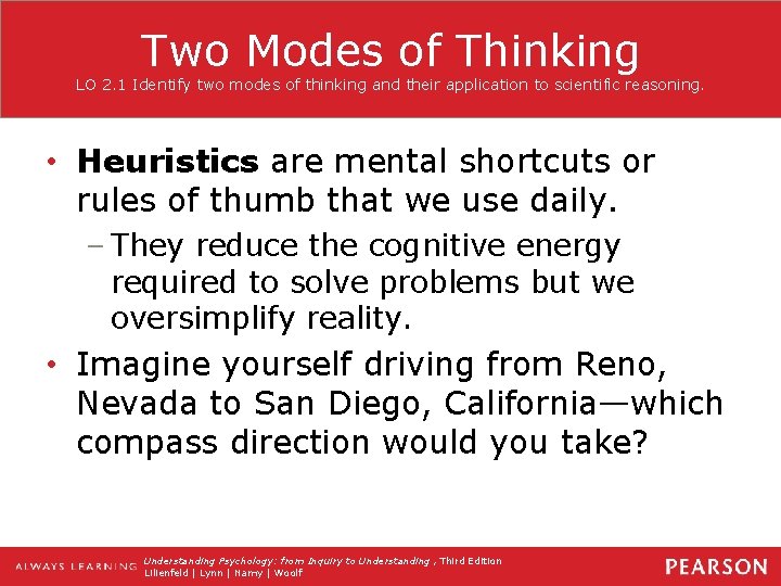 Two Modes of Thinking LO 2. 1 Identify two modes of thinking and their