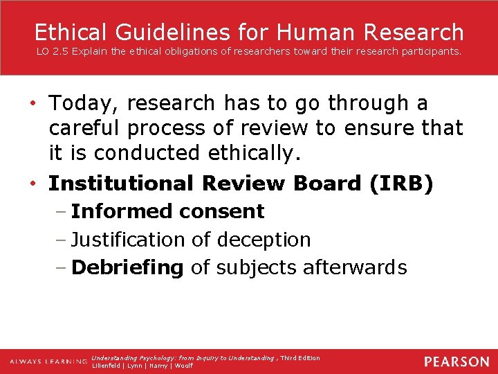 Ethical Guidelines for Human Research LO 2. 5 Explain the ethical obligations of researchers